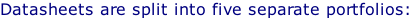 Datasheets are split into five separate portfolios: